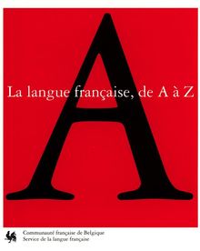 La langue franaise de A  Z.  Collectif