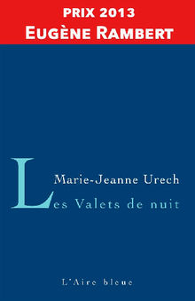 Les Valets de Nuit.  Marie-Jeanne Urech