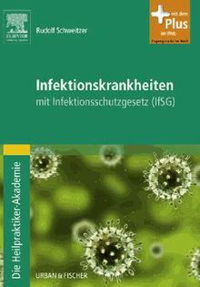 Die Heilpraktiker-Akademie. Infektionskrankheiten.  Susanne Adler