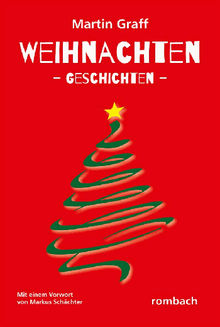 Weihnachten - Geschichten.  Martin Graff