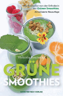 Grne Smoothies - lecker und gesund.  Victoria Boutenko