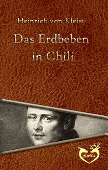 Das Erdbeben in Chili.  Heinrich von Kleist