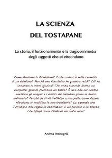 La scienza del tostapane.  Andrea Parlangeli