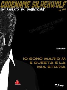 Io sono Mario M e questa  la mia storia.  Pierpaolo Maiorano