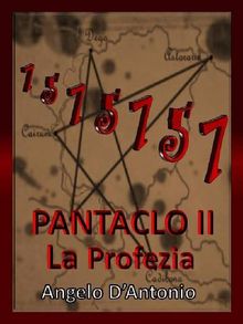 Pntaclo II - La Profezia.  Angelo D'Antonio