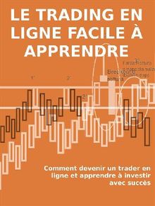 Le trading en ligne facile  apprendre.  Stefano Calicchio