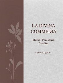 La divina commedia.  Dante Alighieri