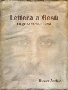 Lettera a Ges.  Beppe Amico