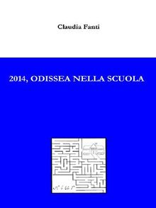 2014, odissea nella scuola.  Claudia Fanti