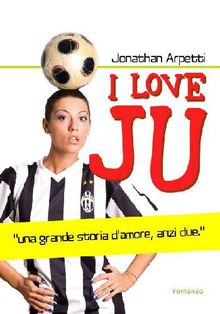 I Love JU.  Jonathan Arpetti