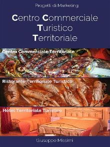 Centro Commerciale Turistico Territoriale.  Giuseppe Missimi