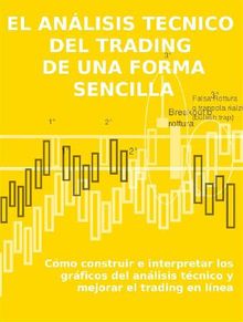 El anlisis tecnico  del trading  de una forma sencilla.  Stefano Calicchio