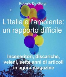 L'Italia e l'ambiente: un rapporto difficile.  Roberto De Giorgi