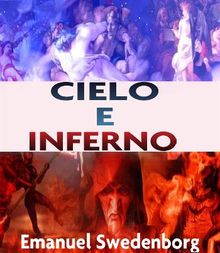 Cielo e Inferno.  Emanuel Swedenborg