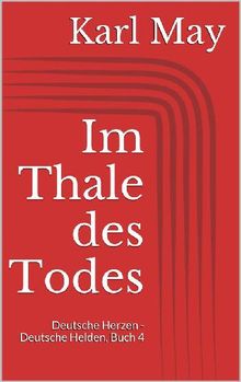 Im Thale des Todes.  Karl May