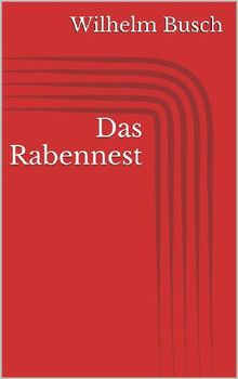 Das Rabennest.  Wilhelm Busch