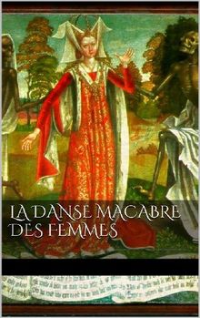 La danse macabre des femmes.  AA. VV.