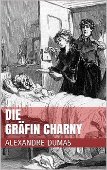 Die Grfin Charny.  Alexandre Dumas