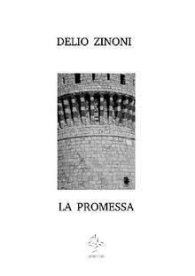 La promessa.  Delio Zinoni