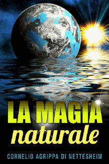 la magia naturale.  Cornelio Agrippa Di Nettesheim