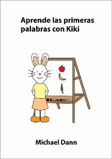 Aprende las primeras palabras con Kiki.  Michael Dann