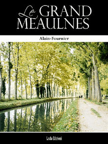 Le Grand Meaulnes.  Alain-Fournier