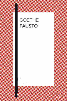 Fausto - Espanol.  Johann Wolfgang von Goethe
