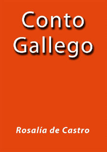 Conto Gallego.  Rosala de Castro