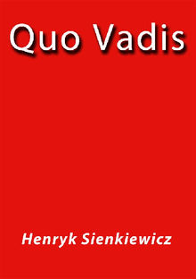 Quo Vadis.  Henryk Sienkiewicz