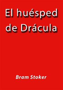 El husped de Drcula.  Bram Stoker