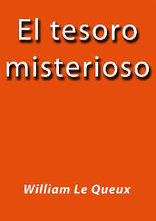 El tesoro misterioso.  William Le Queux