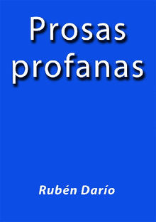 Prosas profanas.  Rubn Daro