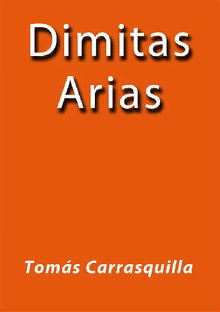 Dimitas Arias.  Toms Carrasquilla