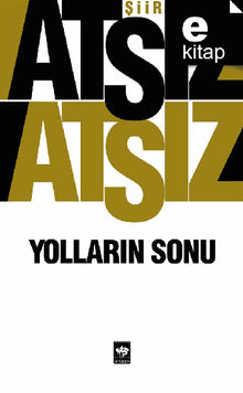 Yollar?n Sonu.  Hseyin Nihal Ats?z