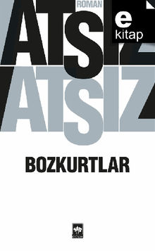 Bozkurtlar.  Hseyin Nihal Ats?z