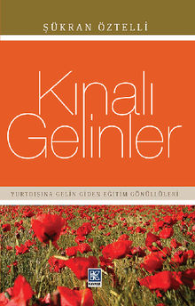 K?nal? Gelinler.  ?kran ztelli