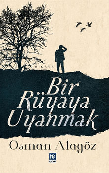 Bir Ryaya Uyanmak.  Osman ALAGZ