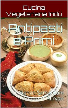 Antipasti e Primi, Cucina Vegetariana Ind.  Renzo Samaritani