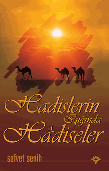 Hadisler I????nda Hadiseler.  Safvet SEN?H