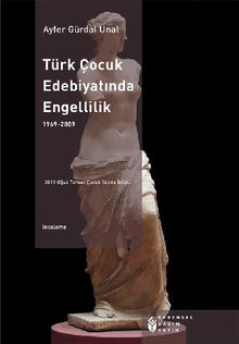 Trk ocuk Edebiyat?nda Engellilik 1969 - 2009.  Ayfer nal