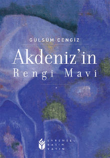 Akdenizin Rengi Mavi.  Glsm Cengiz