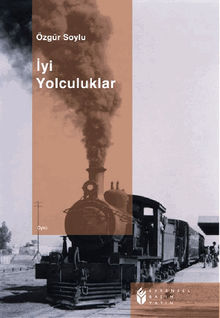 ?yi Yolculuklar.  zgr Soylu