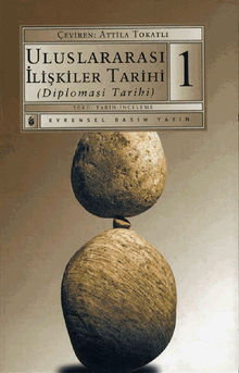 Uluslararas? ?li?kiler Tarihi (Diplomasi Tarihi) 1.Kitap.  Kolektif