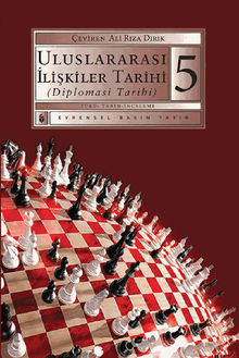 Uluslararas? ?li?kiler Tarihi (Diplomasi Tarihi) 5.Kitap.  Kolektif