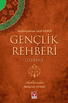 Genlik Rehberi zerine.  Bedizzaman Said NURS?