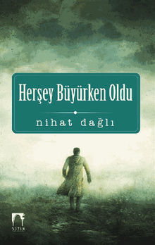 Her?ey Byrken Oldu.  Nihat Da?l?