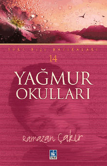 Ya?mur Okullar? (Yurt D??? Hat?ralar? -14).  Ramazan AKIR