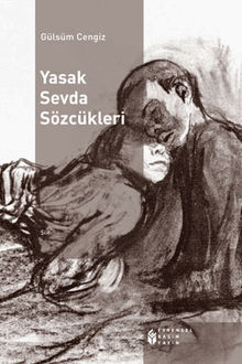 Yasak Sevda Szckleri.  Glsm Cengiz