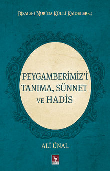 Peygamberimizi Tan?ma, Snnet ve Hadis .  Ali nal