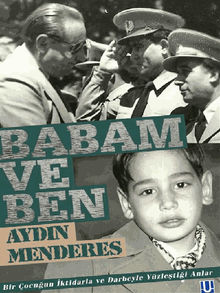 Babam ve Ben .  Ayd?n Menderes